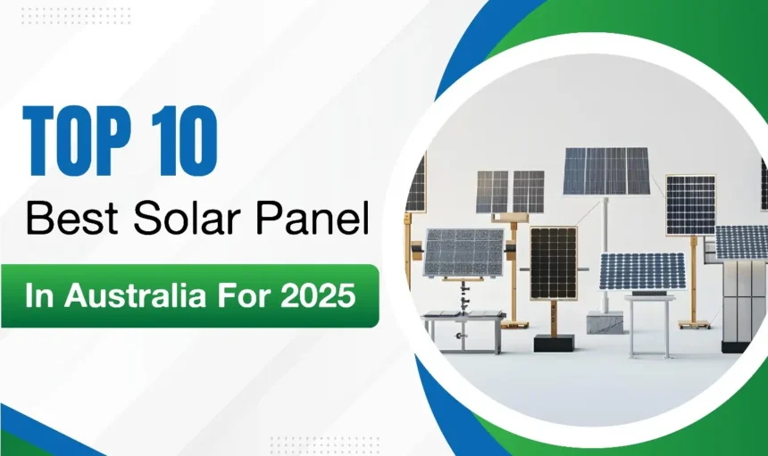 Top 10 Best Solar Panel In Australia For 2025-blog image (3)